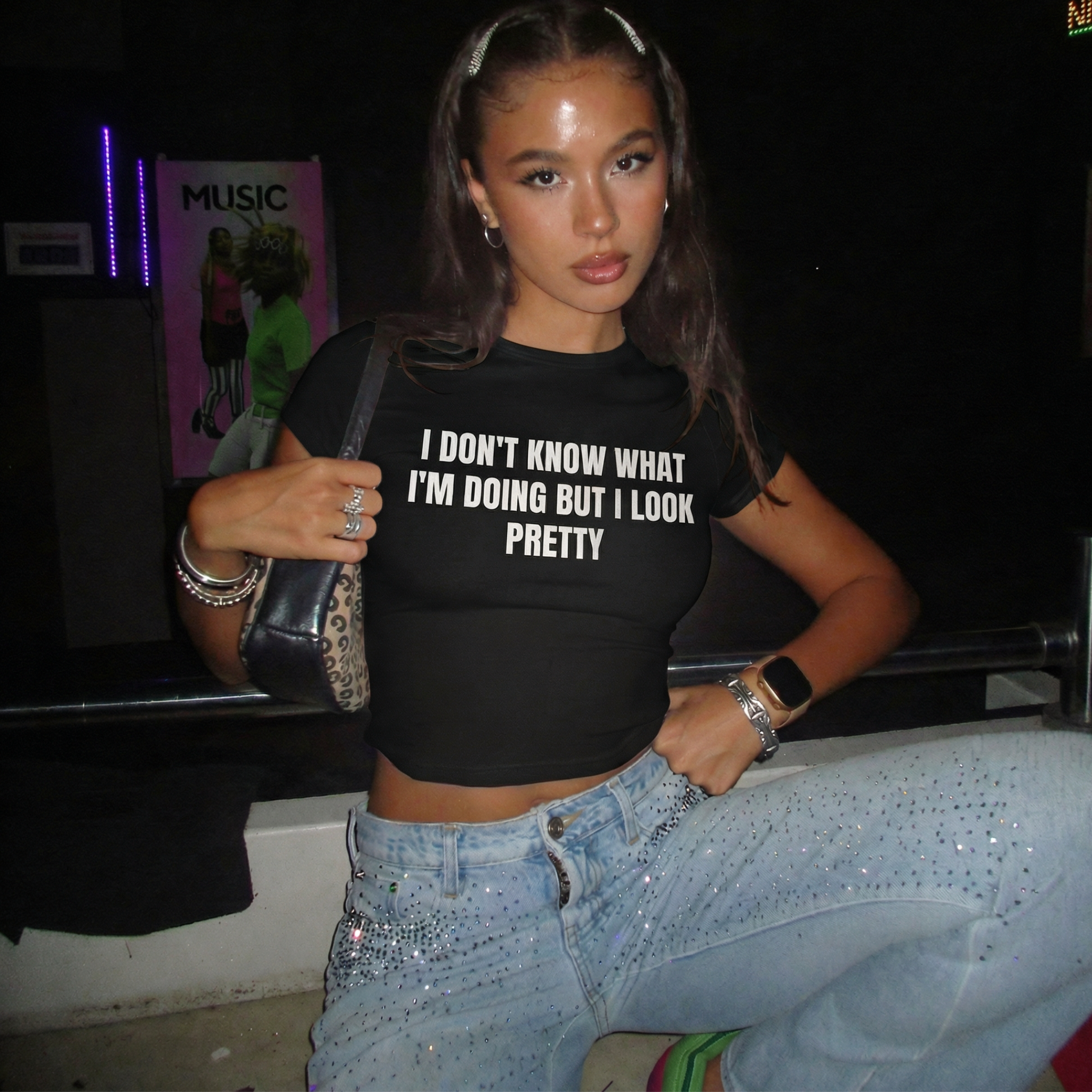 I DON'T KNOW WHAT I'M DOING BUT I LOOK PRETTY BABY TEE